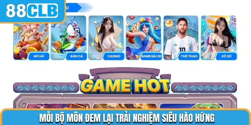 Mỗi bộ môn đem lại trải nghiệm siêu hào hứng